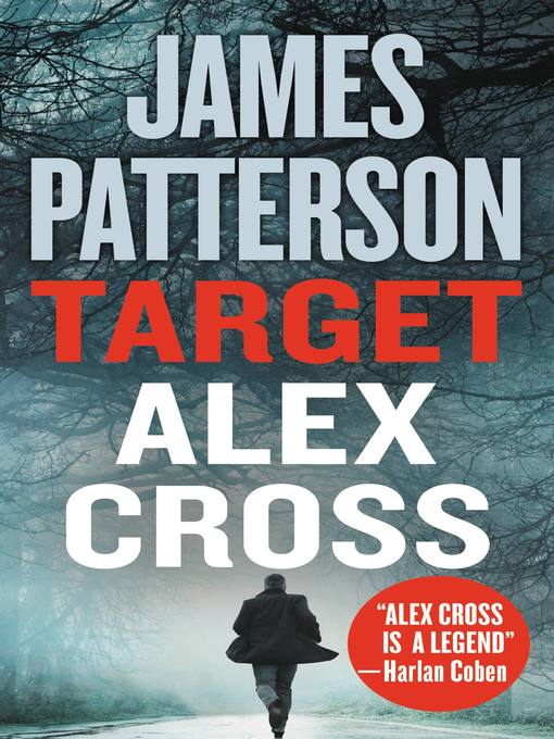 Title details for Target: Alex Cross by James Patterson - Wait list
